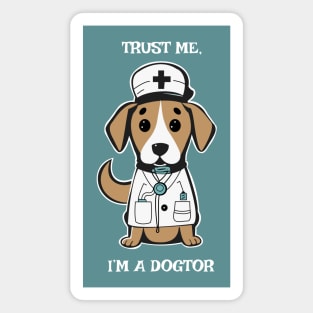 Trust Me, I'm A Dogtor Magnet